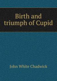 Birth and triumph of Cupid