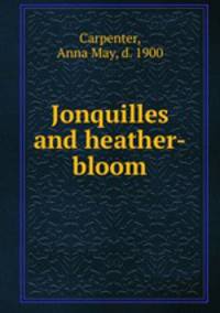 Jonquilles and heather-bloom