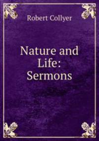 Nature and Life: Sermons