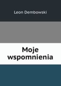 Moje wspomnienia