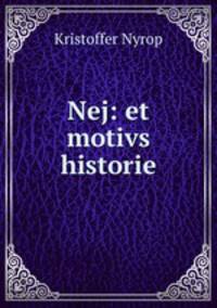 Nej: et motivs historie