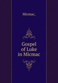 Gospel of Luke in Micmac