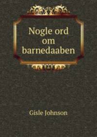 Nogle ord om barnedaaben