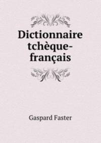 Dictionnaire tcheque-francais