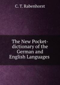 The New Pocket-dictionary of the German and English Languages .