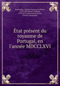 Etat present du royaume de Portugal, en l