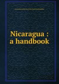 Nicaragua : a handbook