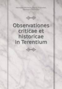 Observationes criticae et historicae in Terentium