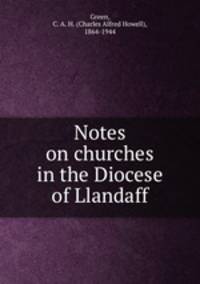 Notes on churches in the Diocese of Llandaff