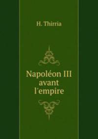 Napoleon III avant l
