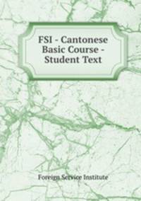 FSI - Cantonese Basic Course - Student Text