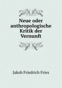 Neue oder anthropologische Kritik der Vernunft