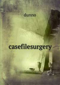 casefilesurgery