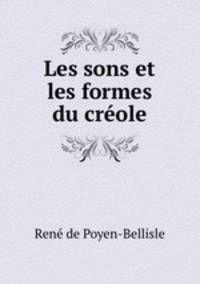 Les sons et les formes du creole