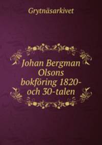 Johan Bergman Olsons bokforing 1820- och 30-talen