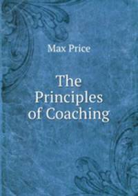 The Principles of Coaching