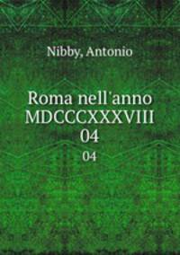 Roma nell`anno MDCCCXXXVIII. 04
