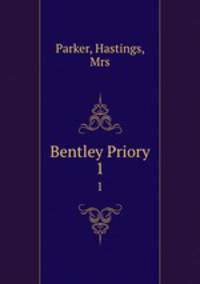 Bentley Priory. 1