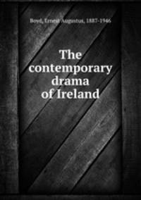 The contemporary drama of Ireland