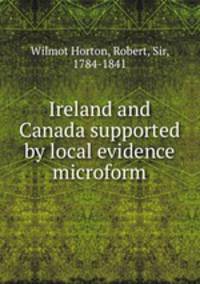 Ireland and Canada supported by local evidence microform
