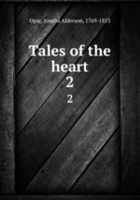 Tales of the heart. 2