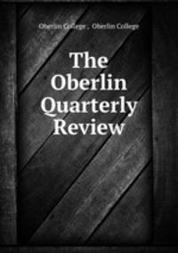 The Oberlin Quarterly Review