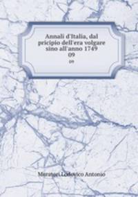 Annali d`Italia, dal pricipio dell`era volgare sino all`anno 1749. 09