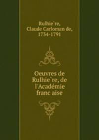 Oeuvres de Rulhie?re, de l