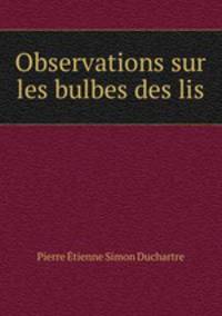 Observations sur les bulbes des lis