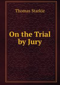 On the Trial by Jury