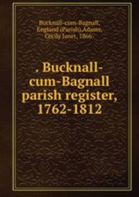 . Bucknall-cum-Bagnall parish register, 1762-1812