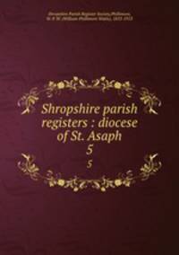 Shropshire parish registers : diocese of St. Asaph. 5