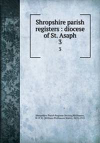 Shropshire parish registers : diocese of St. Asaph. 3