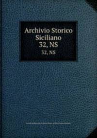 Archivio Storico Siciliano. 32, NS