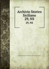Archivio Storico Siciliano. 29, NS