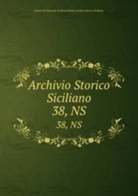 Archivio Storico Siciliano. 38, NS