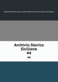 Archivio Storico Siciliano. 44