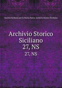 Archivio Storico Siciliano. 27, NS
