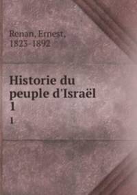 Historie du peuple d`Isral. 1