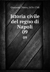 Istoria civile del regno di Napoli. 09