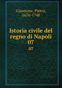 Istoria civile del regno di Napoli. 07