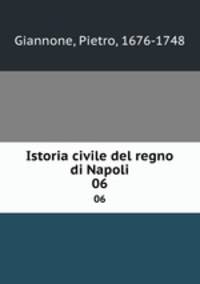 Istoria civile del regno di Napoli. 06