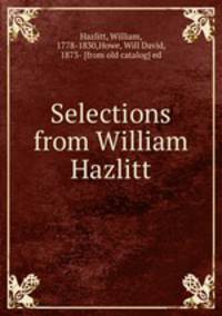 Selections from William Hazlitt