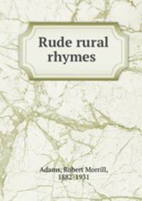 Rude rural rhymes