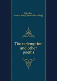 The redemption and other poems