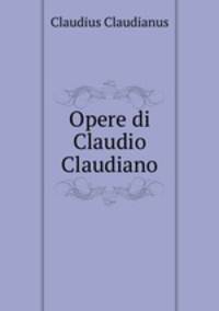 Opere di Claudio Claudiano
