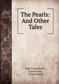 The Pearls: And Other Tales