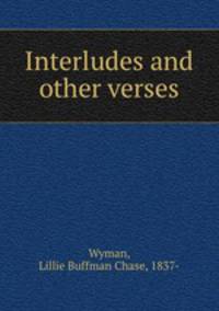 Interludes and other verses