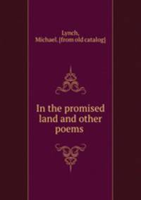In the promised land and other poems