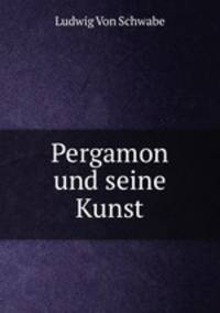 Pergamon und seine Kunst
